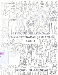 Image of Petunjuk Pelaksanaan Senam Kesegaran Jasmani 88 Seri 1