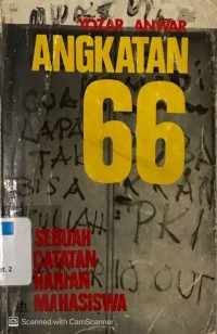 Image of Angkatan 66 : Sebuah Catatan Harian Mahasiswa