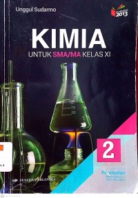 Image of Kimia untuk SMA/MA Kelas XI Kelompok Peminatan Matematika dan Ilmu-Ilmu Alam