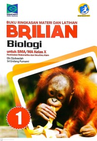 Image of Buku Ringkasan Materi dan Latihan Brilian Biologi untuk SMA/MA Kelas X Peminatan Matematika dan Ilmu-Ilmu Alam