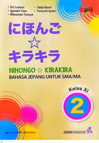 Image of Nihongo Kirakira Bahasa Jepang untuk SMA/MA Kelas XI