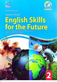 Image of Student's Book English Skills for the Future for Senior High School/Madrasah Aliyah Grade XI Language and Culture Program