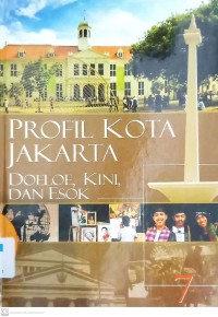 Image of Profil Kota Jakarta Doeloe, Kini dan Esok Jilid 7