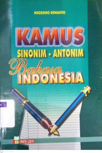Image of Kamus Sinonim - Antonim Bahasa Indonesia