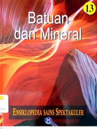 Image of Ensiklopedia Sains Spektakuler Jilid 13: Batuan dan Mineral