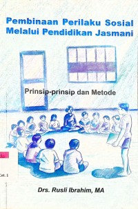 Image of Pembinaan Perilaku Sosial Melalui Pendidikan Jasmani : Prinsip-Prinsip dan Metode