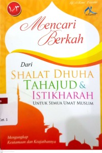Image of Mencari Berkah dari Shalat Dhuha, Tahajud & Istikharah untuk Semua Umat Muslim