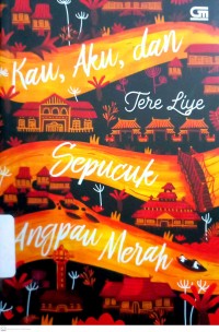 Image of Kau, Aku dan Sepucuk Angpau Merah