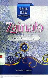 Image of Zainab : Oase Cinta Terpuji