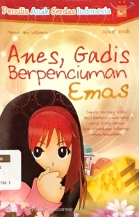 Image of Anes, Gadis Berpenciuman Emas