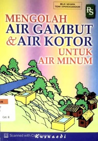 Image of Mengolah Air Gambut dan Air Kotor untuk Air Minum