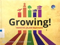 Image of Growing! Meretas Jalan Kejayaan