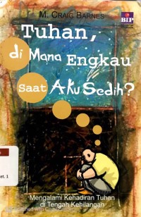 Image of Tuhan, di Mana Engkau Saat Aku Sedih?