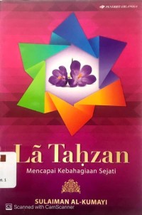 Image of La Tahzan: Mencapai Kebahagiaan Sejati