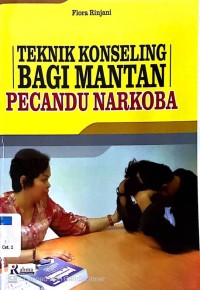 Image of Teknik Konseling Bagi Mantan Pecandu Narkoba