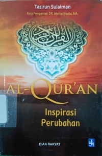 Image of Al-Qur'an : INSPIRASI PERUBAHAN