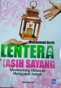 Image of LENTERA KASIH SAYANG : Membentang Ukhuwah Menggapai Jannah